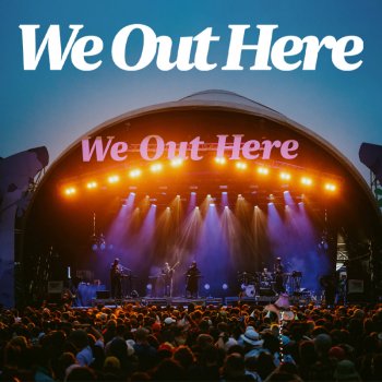 We Out Here Festival